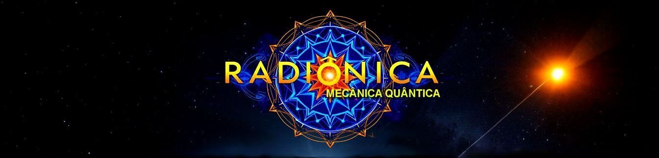 Radiônica Quântica - Método Científico para Manifestação